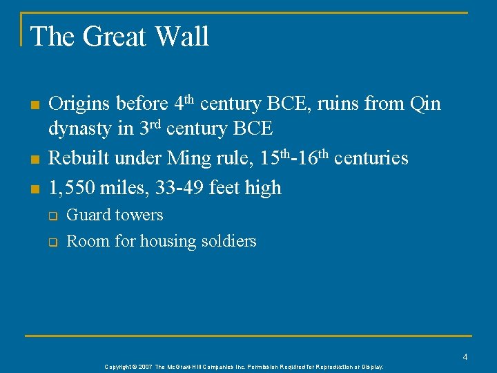 The Great Wall n n n Origins before 4 th century BCE, ruins from