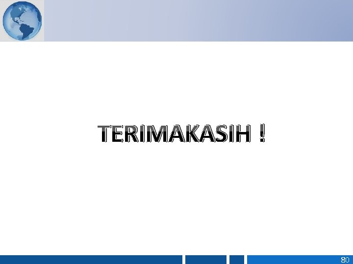 TERIMAKASIH ! 80 