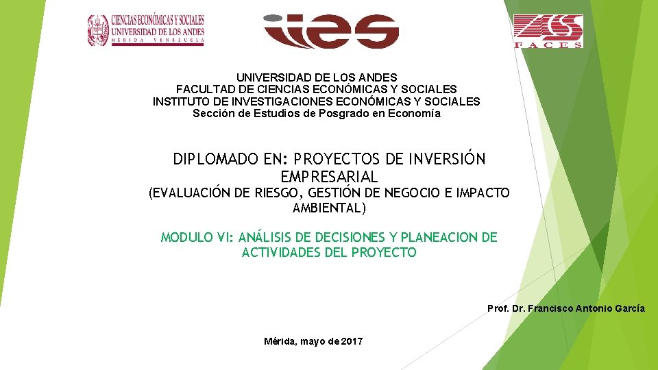UNIVERSIDAD DE LOS ANDES FACULTAD DE CIENCIAS ECONÓMICAS Y SOCIALES INSTITUTO DE INVESTIGACIONES ECONÓMICAS