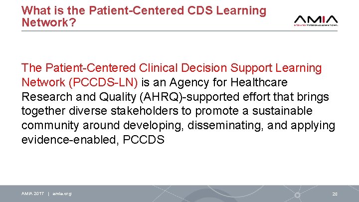 What is the Patient-Centered CDS Learning Network? The Patient-Centered Clinical Decision Support Learning Network