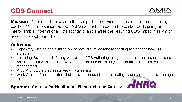 CDS Connect Mission: Demonstrate a system that supports new evidence-based standards of care, codifies