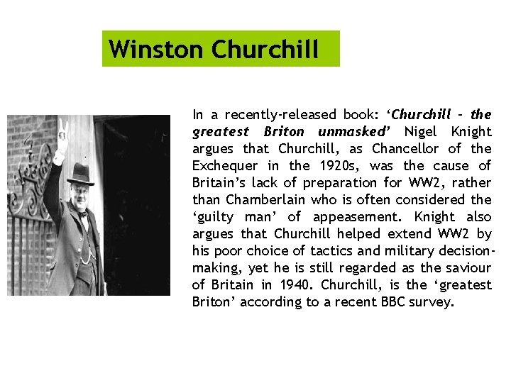 Winston Churchill In a recently-released book: ‘Churchill – the greatest Briton unmasked’ Nigel Knight