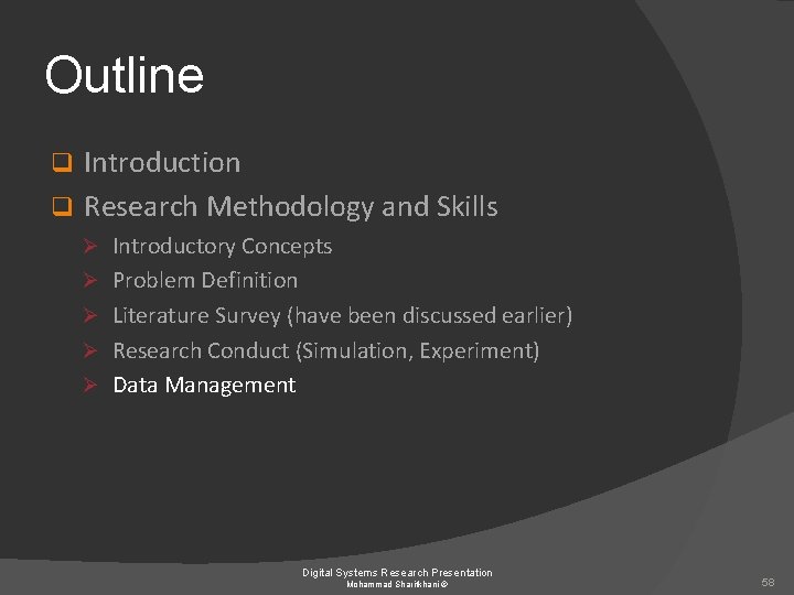 Outline Introduction q Research Methodology and Skills q Ø Introductory Concepts Ø Problem Definition