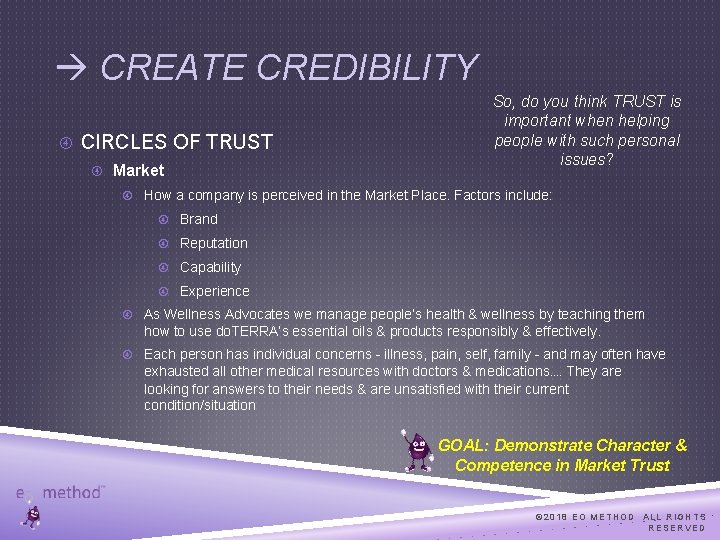  CREATE CREDIBILITY CIRCLES OF TRUST Market So, do you think TRUST is important