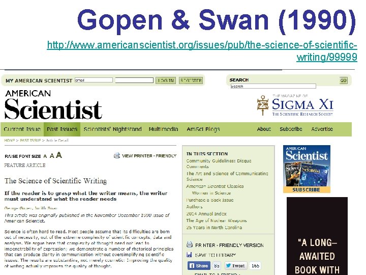 Gopen & Swan (1990) http: //www. americanscientist. org/issues/pub/the-science-of-scientificwriting/99999 