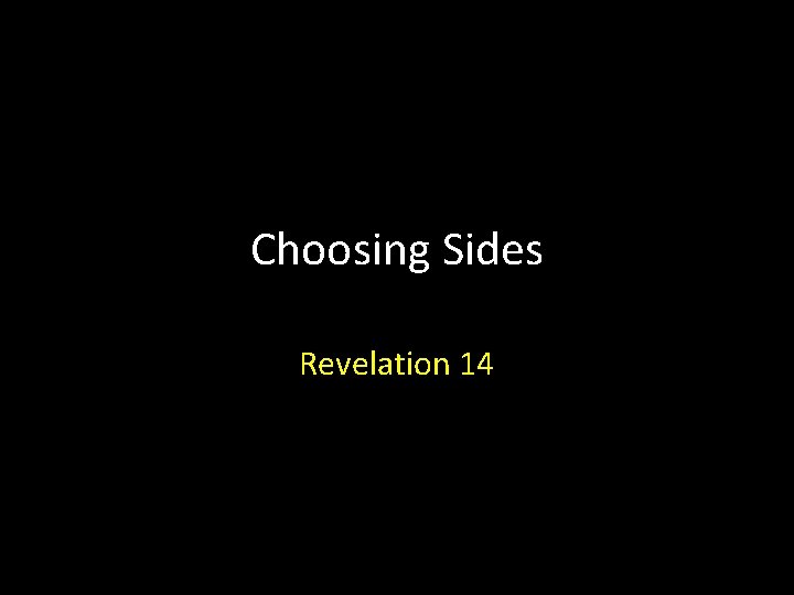 Choosing Sides Revelation 14 