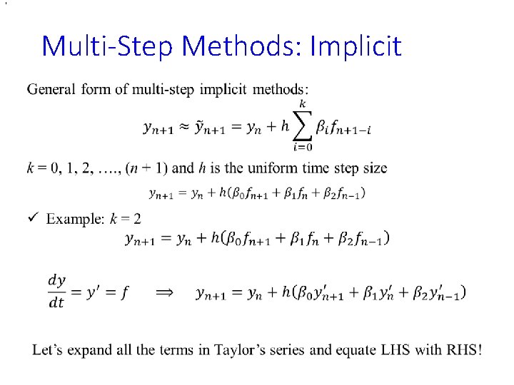 , Multi-Step Methods: Implicit • , Multi-Step Methods: Implicit •