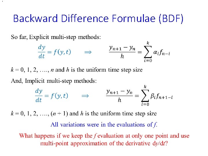 , Backward Difference Formulae (BDF) • , Backward Difference Formulae (BDF) •