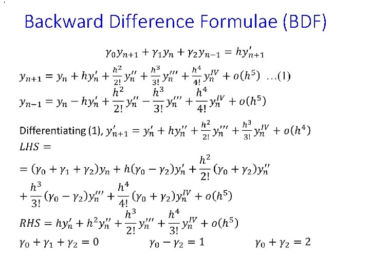 , Backward Difference Formulae (BDF) • , Backward Difference Formulae (BDF) •