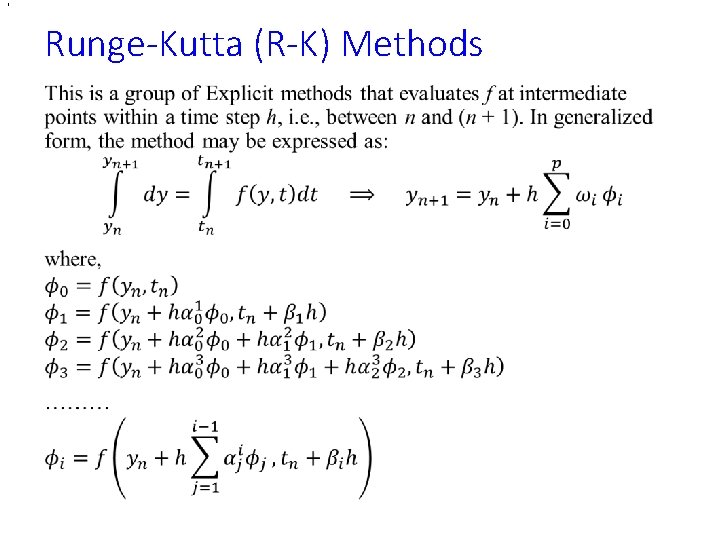 , Runge-Kutta (R-K) Methods • , Runge-Kutta (R-K) Methods •
