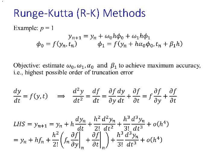 , Runge-Kutta (R-K) Methods • , Runge-Kutta (R-K) Methods •