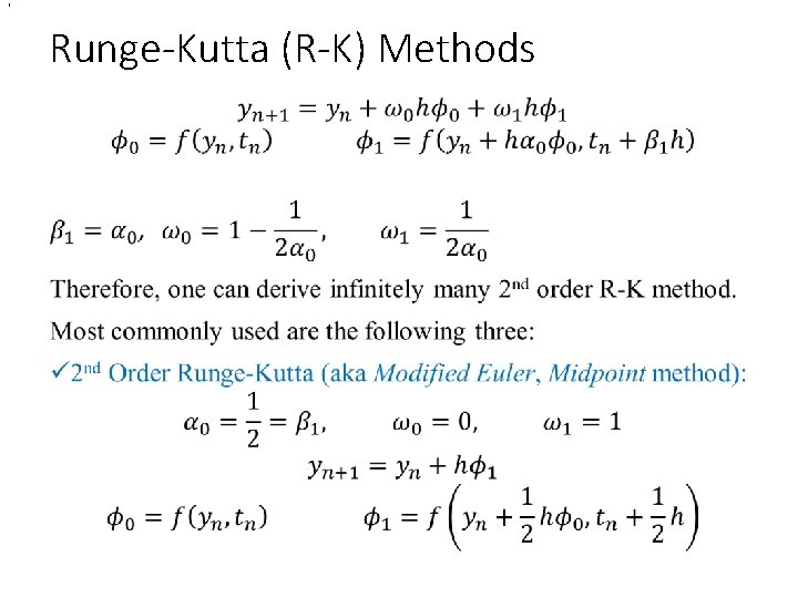 , Runge-Kutta (R-K) Methods • , Runge-Kutta (R-K) Methods •