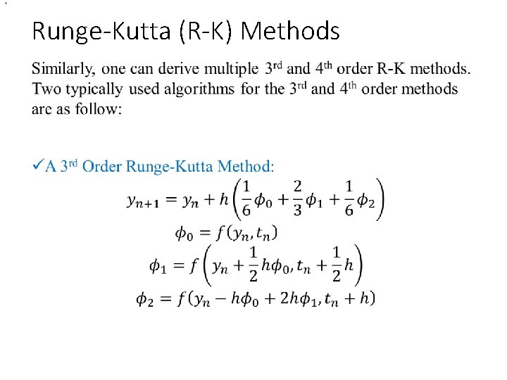 , Runge-Kutta (R-K) Methods • , Runge-Kutta (R-K) Methods •