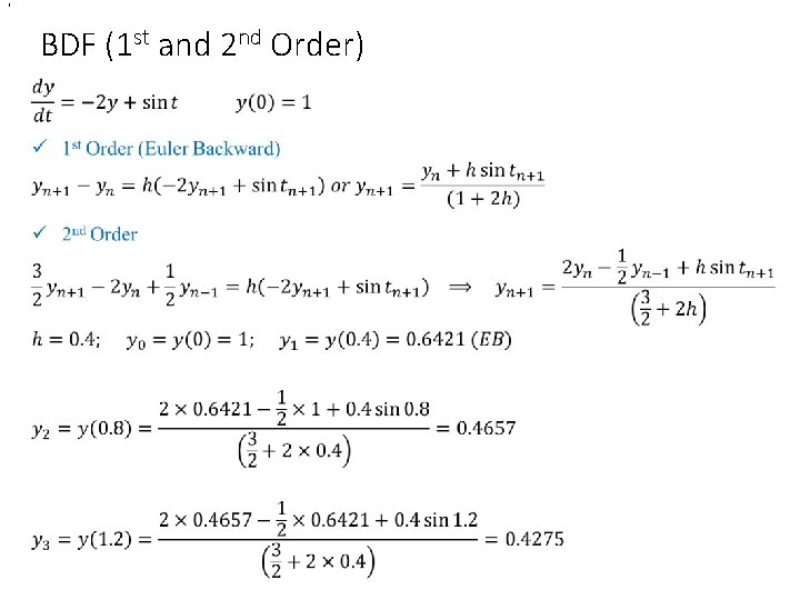 , BDF (1 st and 2 nd Order) , BDF (1 st and 2 nd Order)