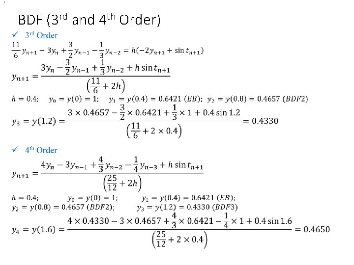 , BDF (3 rd and 4 th Order) , BDF (3 rd and 4 th Order)