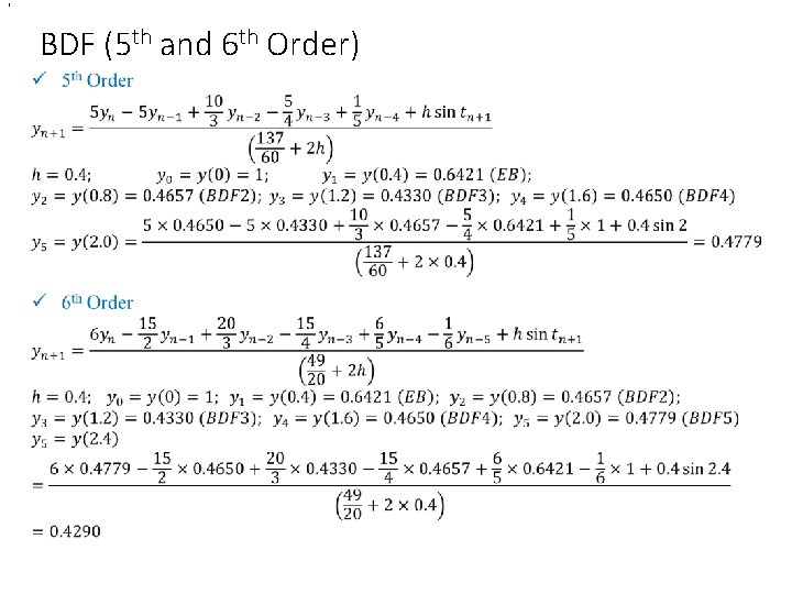 , BDF (5 th and 6 th Order) , BDF (5 th and 6 th Order)