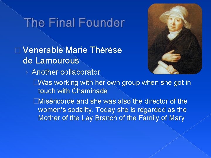 The Final Founder � Venerable Marie Thérèse de Lamourous Charlotte › Another collaborator �Was
