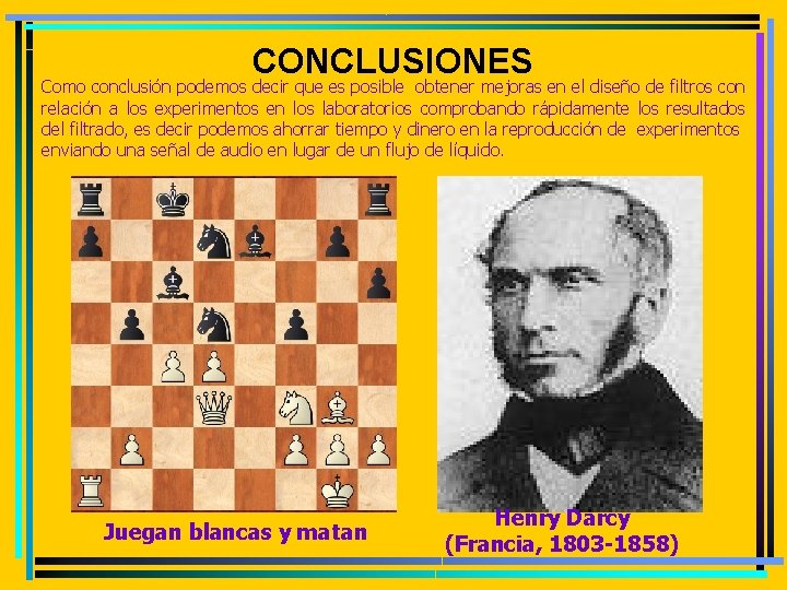 CONCLUSIONES Como conclusión podemos decir que es posible obtener mejoras en el diseño de