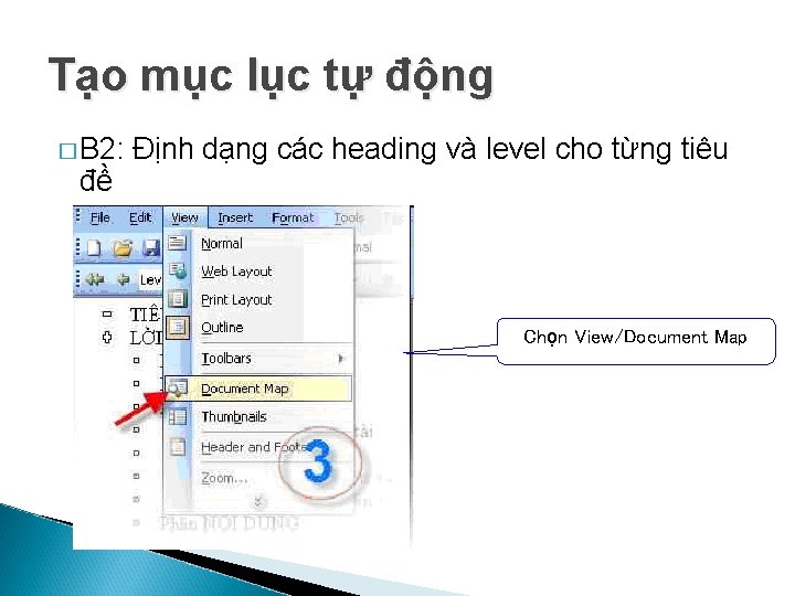 Tạo mục lục tự động � B 2: đề Định dạng các heading và