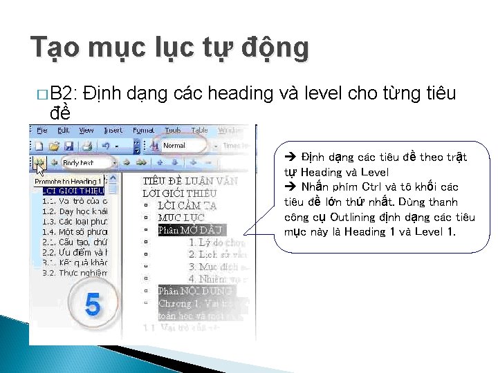 Tạo mục lục tự động � B 2: đề Định dạng các heading và