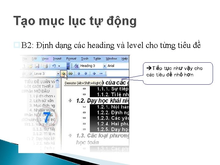 Tạo mục lục tự động p B 2: Định dạng các heading và level