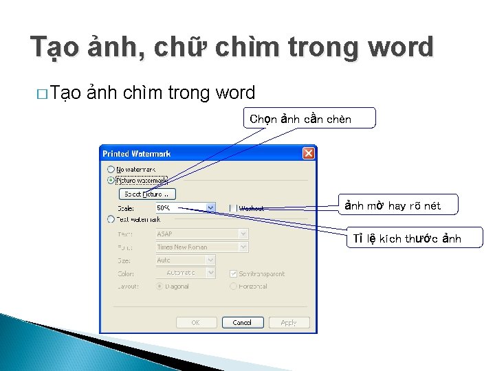 Tạo ảnh, chữ chìm trong word � Tạo ảnh chìm trong word Chọn ảnh