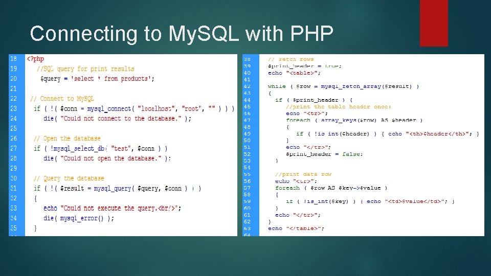 Connecting to My. SQL with PHP 