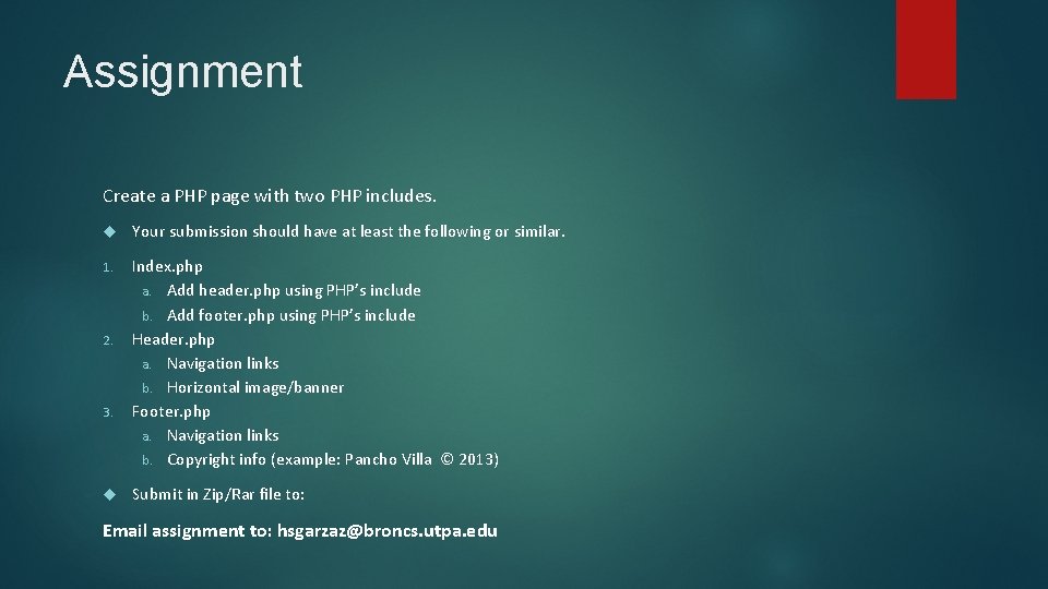 Assignment Create a PHP page with two PHP includes. Your submission should have at