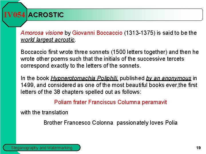 IV 054 ACROSTIC Amorosa visione by Giovanni Boccaccio (1313 -1375) is said to be