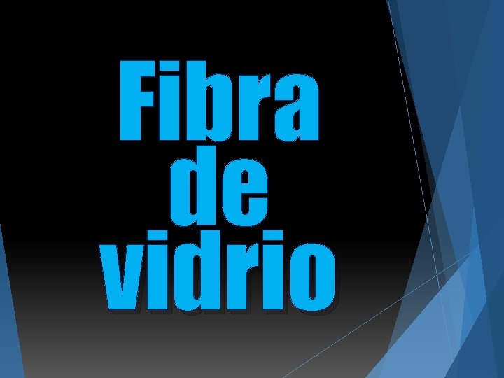 Fibra de vidrio 