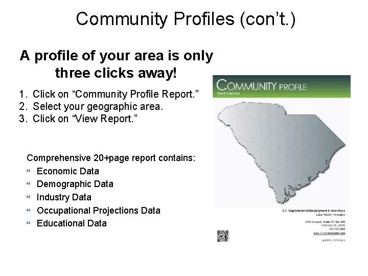 Community Profiles (con’t. ) A profile of your area is only three clicks away! Community Profiles (con’t. ) A profile of your area is only three clicks away!