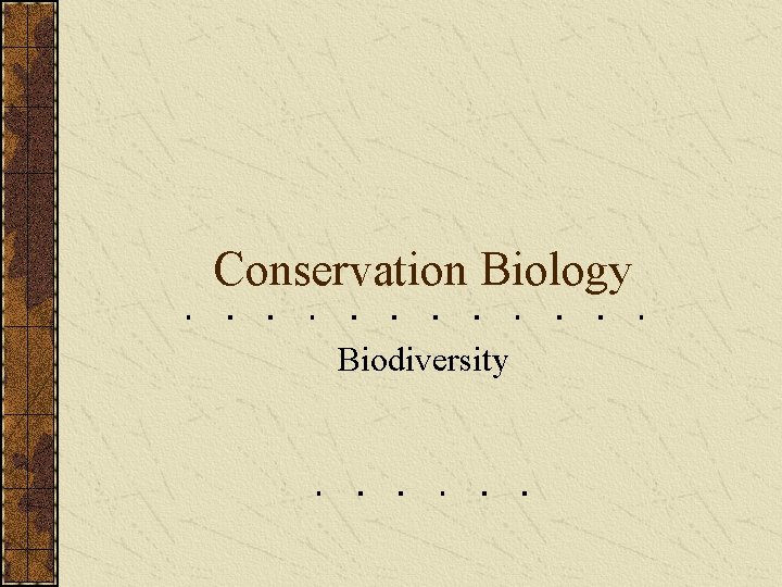 Conservation Biology Biodiversity 
