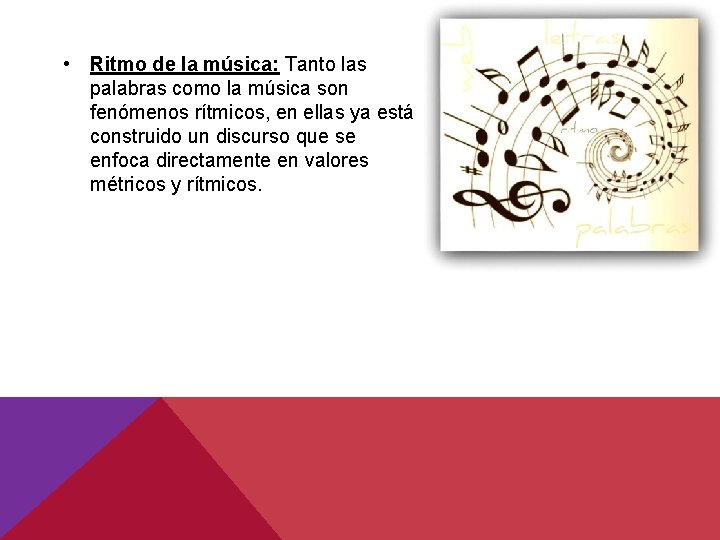 • Ritmo de la música: Tanto las palabras como la música son fenómenos • Ritmo de la música: Tanto las palabras como la música son fenómenos