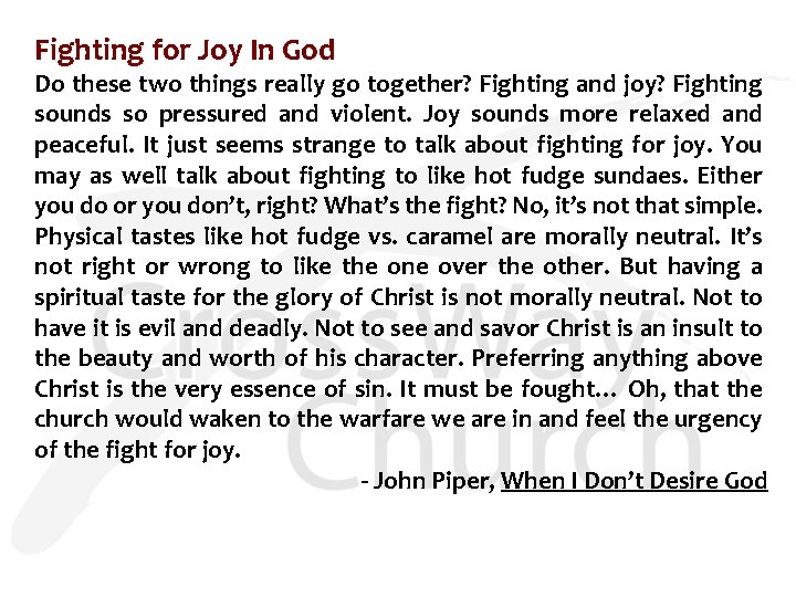 Fighting for Joy In God Do these two things really go together? Fighting and