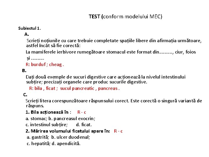 TEST (conform modelului MEC) Subiectul 1. A. Scrieți noțiunile cu care trebuie completate spațiile