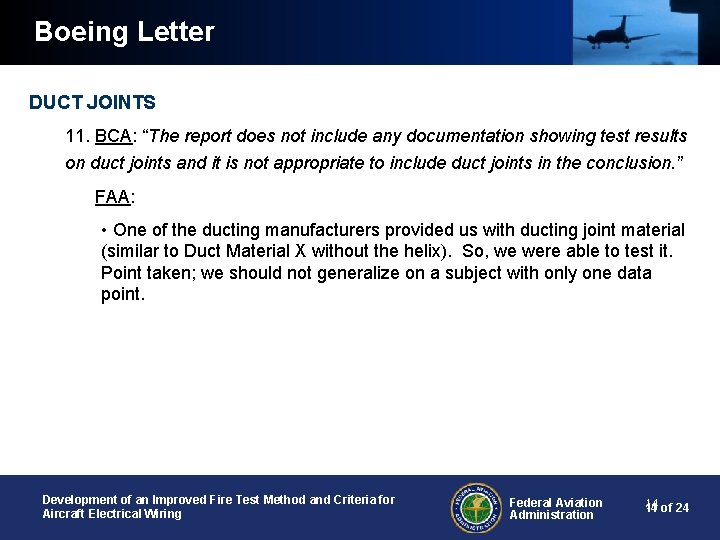 Boeing Letter DUCT JOINTS 11. BCA: “The report does not include any documentation showing