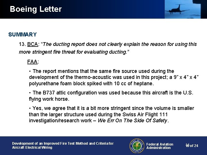 Boeing Letter SUMMARY 13. BCA: “The ducting report does not clearly explain the reason