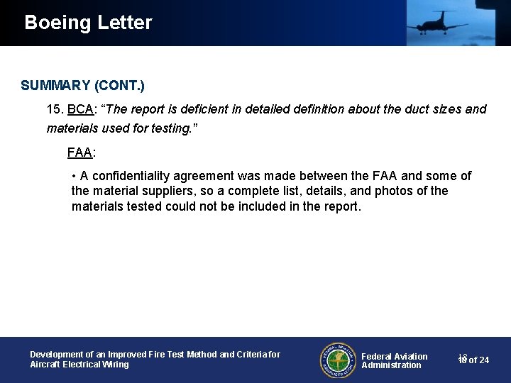 Boeing Letter SUMMARY (CONT. ) 15. BCA: “The report is deficient in detailed definition