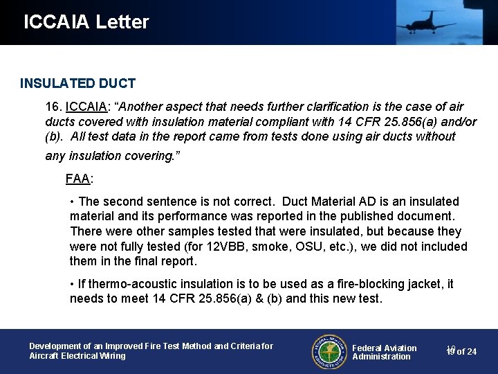 ICCAIA Letter INSULATED DUCT 16. ICCAIA: “Another aspect that needs further clarification is the