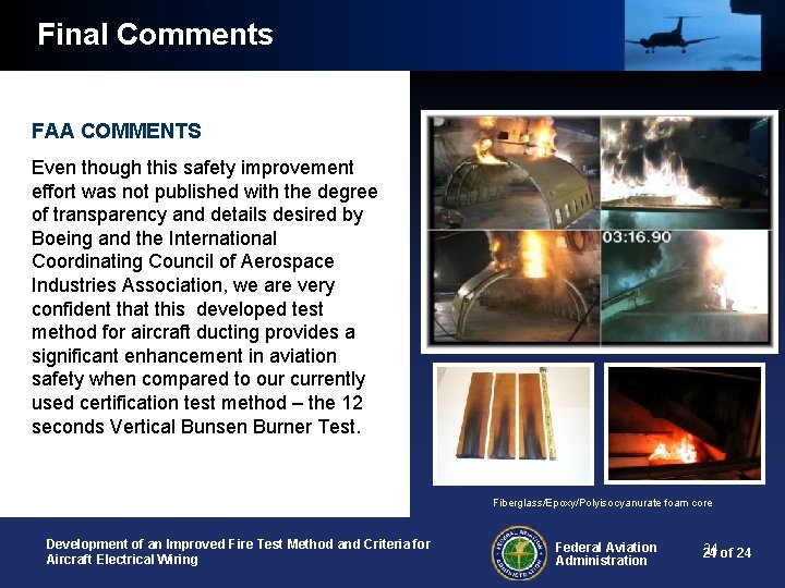 Final Comments FAA COMMENTS Even though this safety improvement effort was not published with