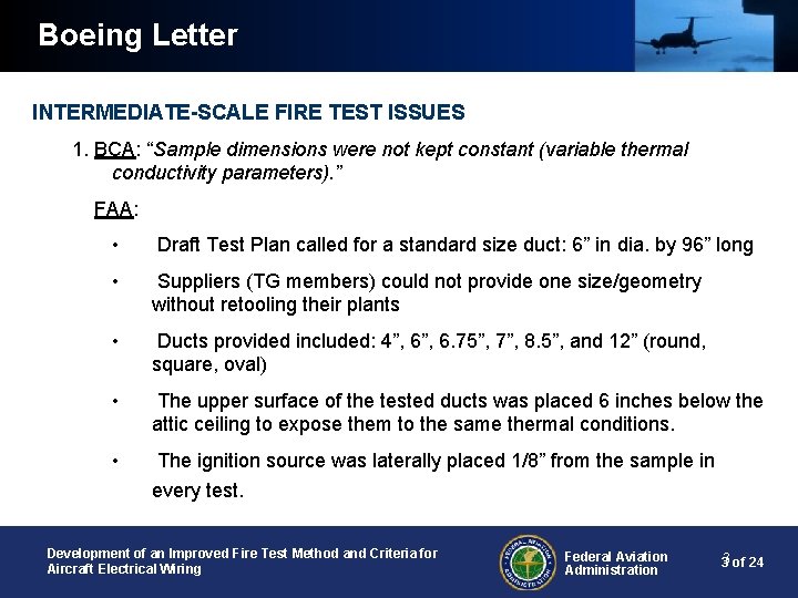 Boeing Letter INTERMEDIATE-SCALE FIRE TEST ISSUES 1. BCA: “Sample dimensions were not kept constant