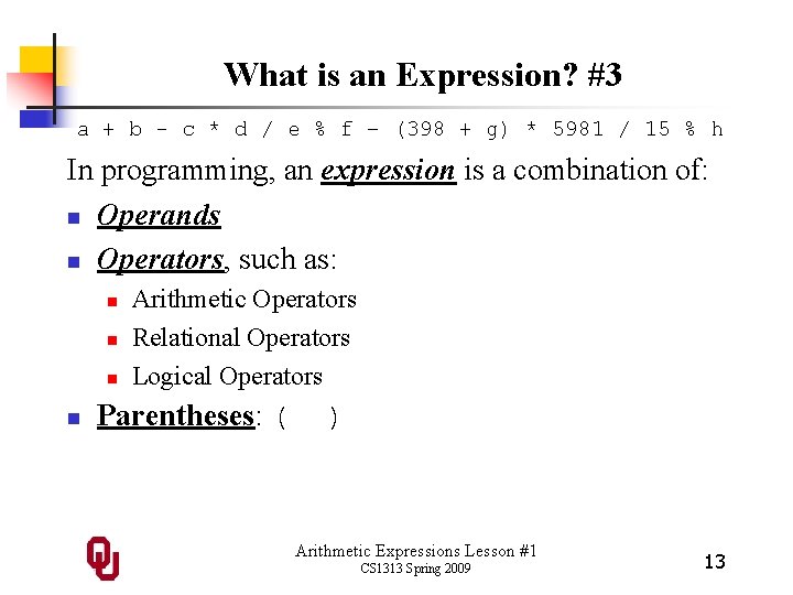 What is an Expression? #3 a + b - c * d / e