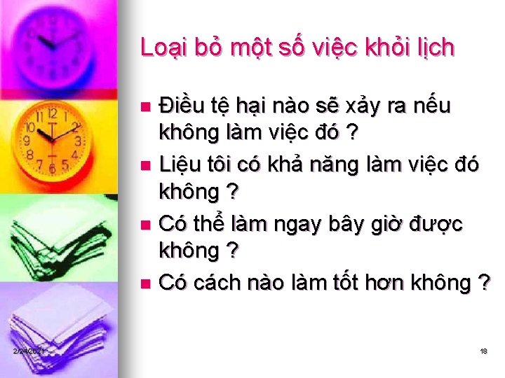 Loại bỏ một số việc khỏi lịch Điều tệ hại nào sẽ xảy ra