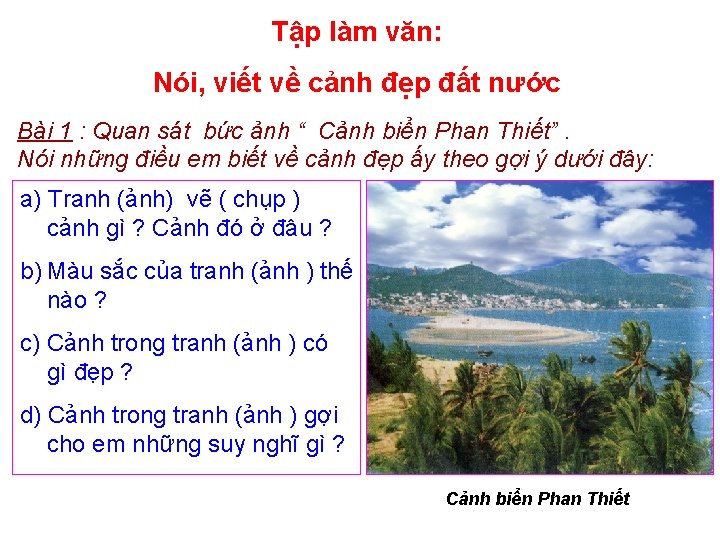 Tập làm văn: Nói, viết về cảnh đẹp đất nước Bài 1 : Quan