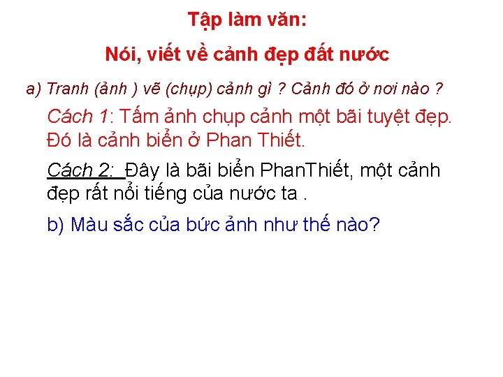 Tập làm văn: Nói, viết về cảnh đẹp đất nước a) Tranh (ảnh )