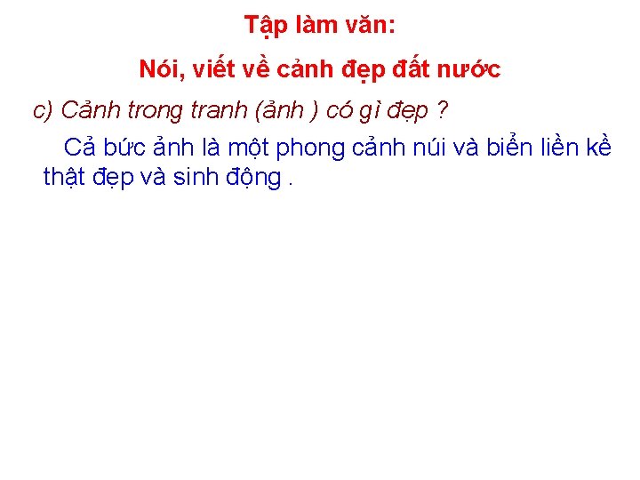 Tập làm văn: Nói, viết về cảnh đẹp đất nước c) Cảnh trong tranh