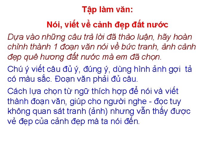 Tập làm văn: Nói, viết về cảnh đẹp đất nước Dựa vào những câu