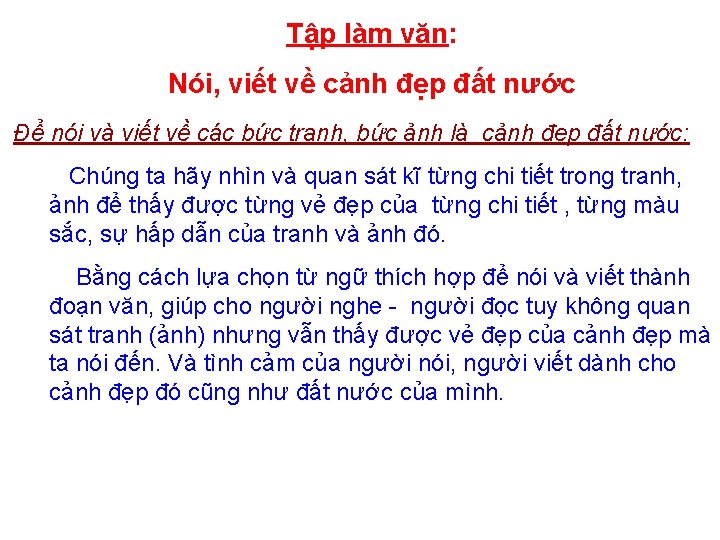 Tập làm văn: Nói, viết về cảnh đẹp đất nước Để nói và viết