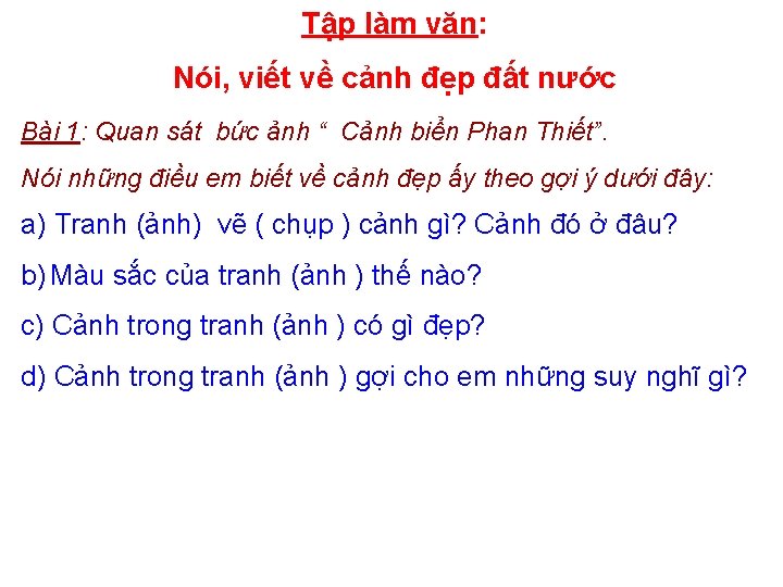 Tập làm văn: Nói, viết về cảnh đẹp đất nước Bài 1: Quan sát