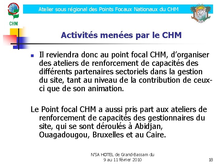 Atelier sous régional des Points Focaux Nationaux du CHM Activités menées par le CHM